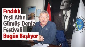 Fındıklı Yeşil Altın Gümüş Deniz Festivali Bugün Başlıyor