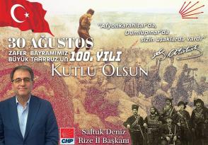 CHP Rize İl Başkanı Saltuk Deniz’den 30 Ağustos mesajı