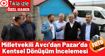 Rize’nin tarihi ilçesi Pazar’da kentsel dönüşümde heyecanlandıran gelişme!