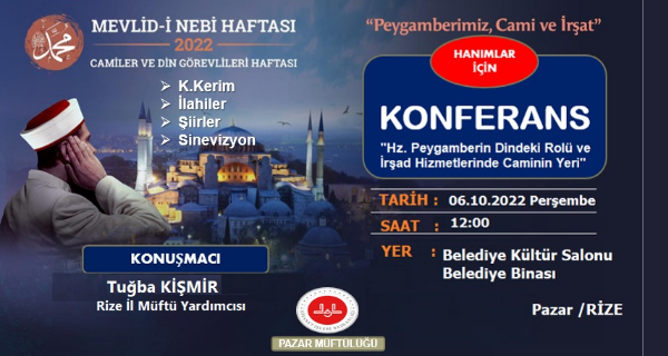 Pazar Müftülüğünden Mevlid-i Nebi Haftası Konferansına davet
