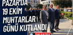Pazar’da 19 Ekim Muhtarlar Günü kutlandı