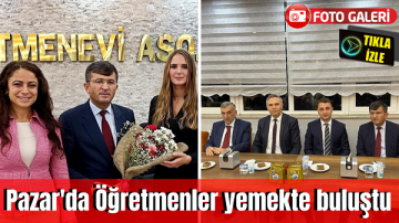 Pazar’da Öğretmenler yemekte buluştu