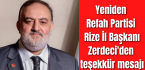 Yeniden Refah Partisi Rize İl Başkanı Zerdeci’den teşekkür mesajı