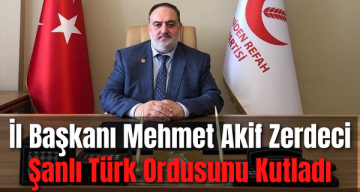 İl Başkanı Zerdeci Şanlı Türk Ordusunu Kutladı