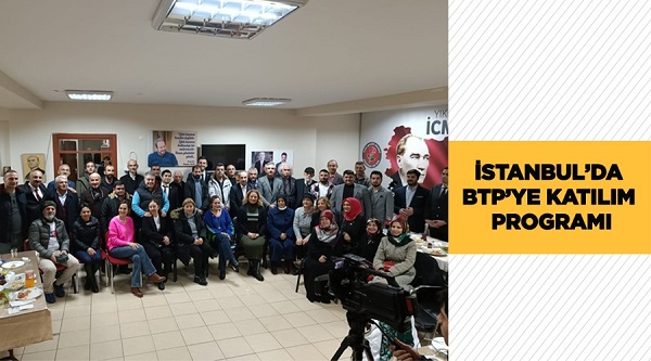 Bağımsız Türkiye Partisi’ne (BTP) katılımlar devam ediyor