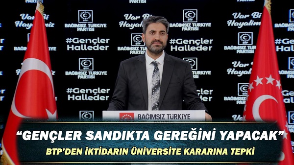 BTP Sözcüsü Emre Polat “Gençler sandıkta gereğini yapacak”
