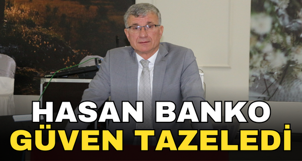 Hasan Banko Güven Tazeledi