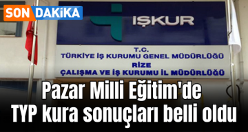 Pazar İlçe Milli Eğitim Müdürlüğü TYP Noter Kurası Sonuçları Belli Oldu