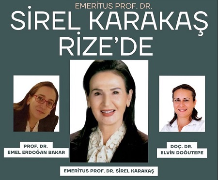 Prof. Dr. Sirel Karakaş Rize’ye Geliyor