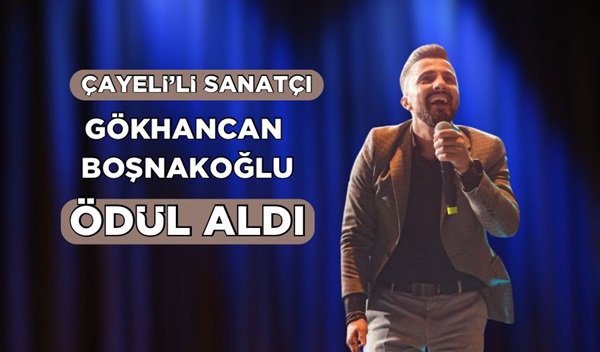 En iyi çıkış yapan Karadeniz Sanatçısı Çayeli’nden