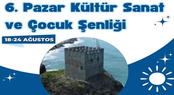 6. Pazar Kültür-Sanat Ve Çocuk Şenliği İçin Hazırlıklar Sürüyor